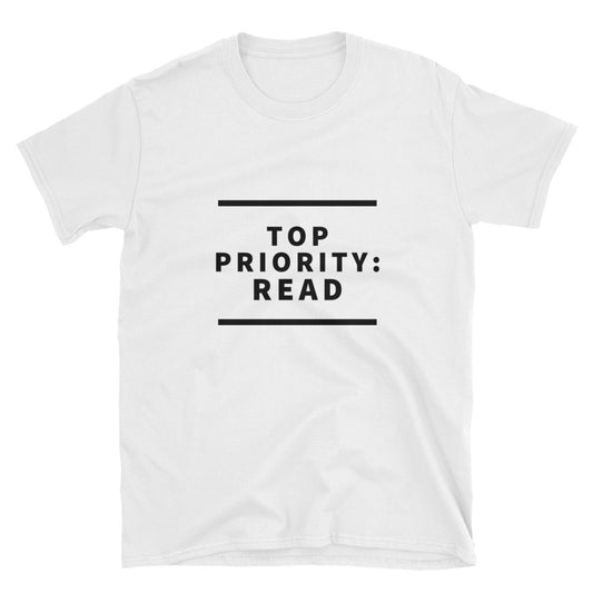 Today Top Priority T-Shirt